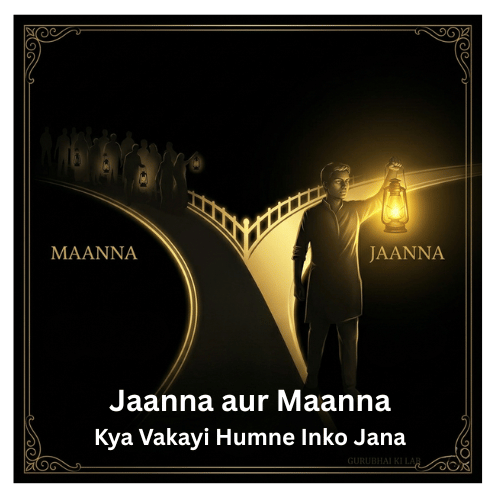 Janna aur Maanna: Kya Vakayi Humne Inko Jana – Gurubhai